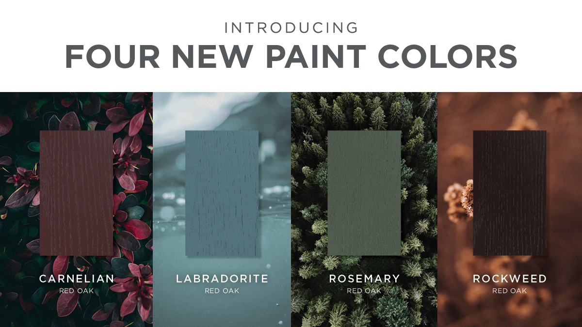 Four new paint colors being introduced. Carnelian, Labradorite, Rosemary, Rockweed.